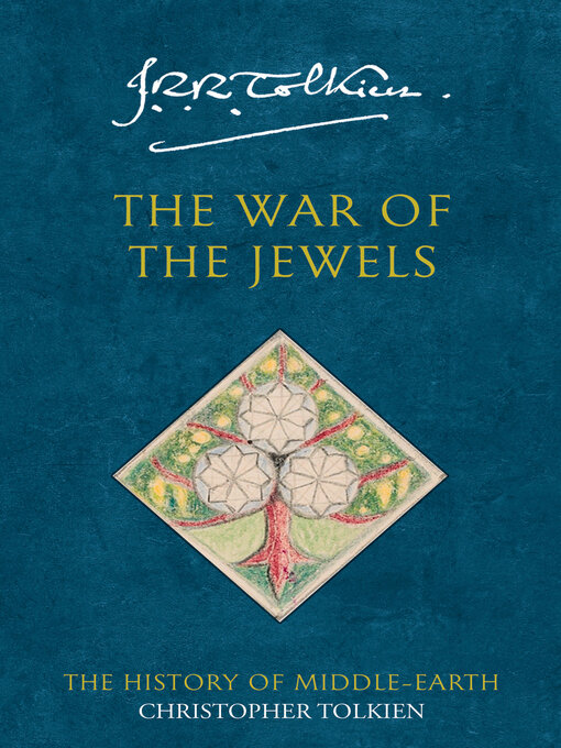 Title details for The War of the Jewels by Christopher Tolkien - Wait list